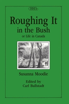 Roughing It in the Bush - Book #1 of the Memoirs