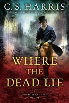 Where the Dead Lie - Book #12 of the Sebastian St. Cyr