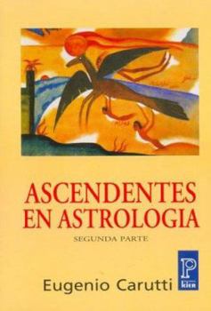 Paperback Ascendentes en astrologia. Segunda parte (Pronostico Mayor) (Spanish Edition) [Spanish] Book