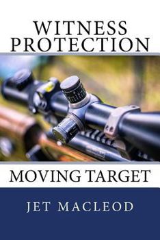 Paperback Witness Protection: Moving Target Book