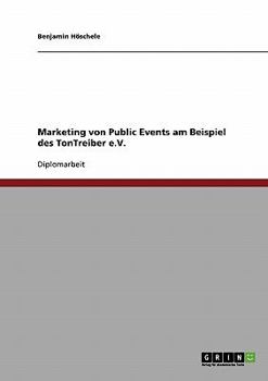 Paperback Marketing von Public Events am Beispiel des TonTreiber e.V. [German] Book