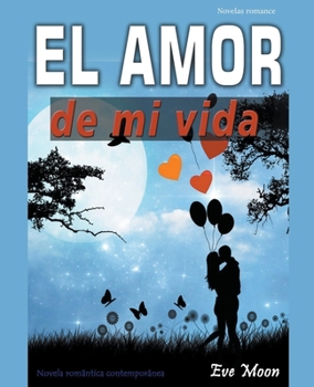 Paperback El Amor de mi Vida [Spanish] Book