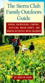 Paperback The Sierra Club Family Outdoors Guide Book