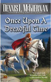 Once Upon a Dreadful Time - Book #5 of the Faery Series