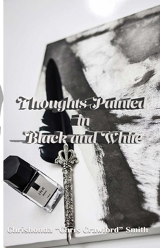 Thoughts Painted in Black and White