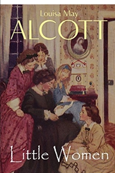 Paperback Little Women by Louisa May Alcott Illustrated Edition Book