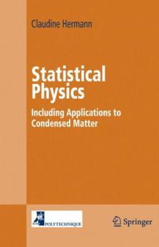Hardcover Statistical Physics: Including Applications to Condensed Matter Book
