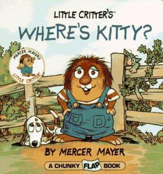 Where's Kitty? (Mercer Mayer's Little Critter) - Book  of the Golden Look-Look Books