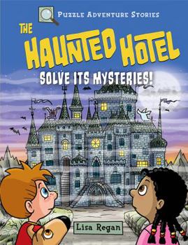 Library Binding The Haunted Hotel: Solve Its Mysteries! Book