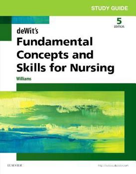 Paperback Study Guide for Dewit's Fundamental Concepts and Skills for Nursing Book