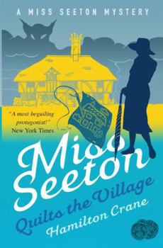 Paperback Miss Seeton Quilts the Village (A Miss Seeton Mystery) Book
