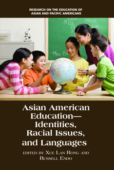 Paperback Asian American Education: Identities, Racial Issues, and Languages Book