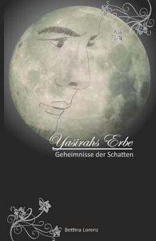 Paperback Yasirahs Erbe - Geheimnisse der Schatten [German] Book