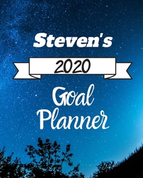 Paperback Steven's 2020 Goal Planner: 2020 New Year Planner Goal Journal Gift for Steven / Notebook / Diary / Unique Greeting Card Alternative Book