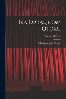 Paperback Na Koraljnom Otoku; Robinzonada Jedne Porodice Book