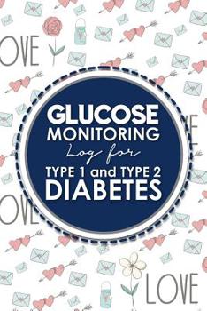 Glucose Monitoring Log for Type 1 and Type 2 Diabetes: Blood Glucose Diary, Blood Sugar Notebook, Diabetic Glucose Log Sheet, Cute Wedding Cover