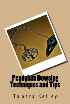 Paperback Pendulum Dowsing Techniques and Tips Book