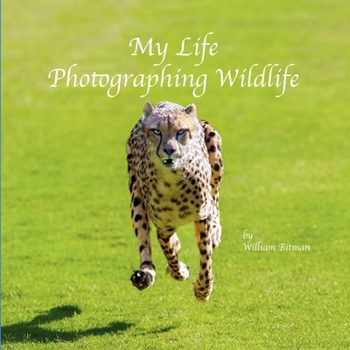 Paperback My Life Photographing Wildlife Book