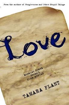 Paperback Love: Because death doesn't fuck around Book