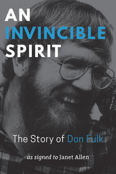 Paperback An Invincible Spirit: The Story of Don Fulk Book