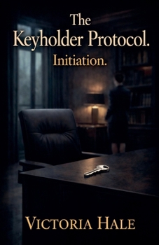 Paperback The Keyholder Protocol. Initiation. Book