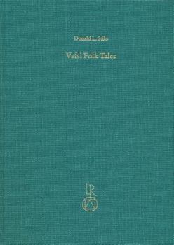 Vafsi Folk Tales: Twenty Four Folk Tales in the Gurchani Dialect of Vafsi as Narrated by Ghazanfar Mahmudi and Mashdi Mahdi and Collecte [With 2 CDs]