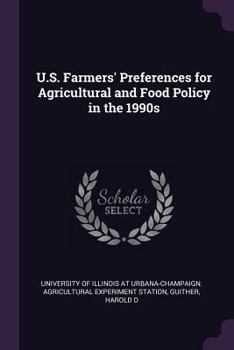 U.S. Farmers' Preferences for Agricultural and Food Policy in the 1990s