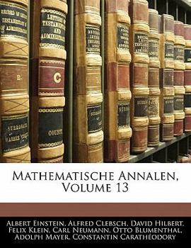 Paperback Mathematische Annalen, Volume 13 Book