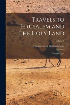 Paperback Travels to Jerusalem and the Holy Land: Through Egypt; Volume 1 Book