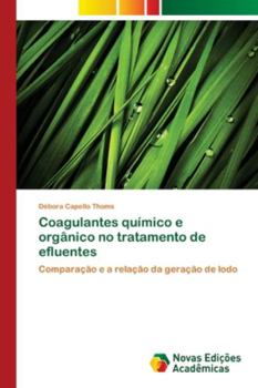 Paperback Coagulantes químico e orgânico no tratamento de efluentes [Portuguese] Book