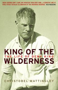 Paperback King of the Wilderness: The Life of Deny King Book