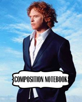Composition Notebook: Simply Red British Soul And Pop Band Mick Hucknall Singer Songwriter Best New Artist in 1987, A Large Notebooks For Drawing And ... Soft Cover Paper 7.5 x 9.25 Inches 110 Pages.