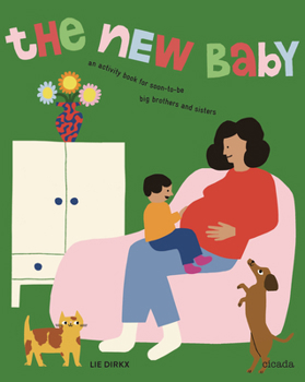 Paperback The New Baby Revised Edition: An Activity Book for Soon-To-Be Big Brothers and Sisters Book