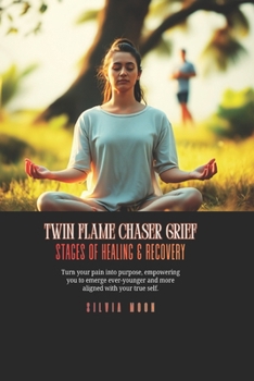 Paperback Twin Flame Chaser Grief: Stages Of Healing & Recovery Book