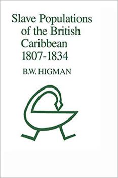 Paperback Slave Populations of the British Caribbean 1807-1834 Book