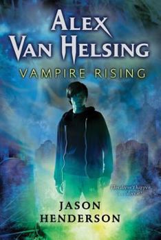 Hardcover Alex Van Helsing: Vampire Rising Book