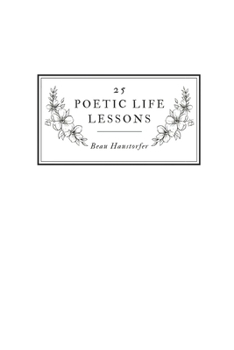 25 Poetic Life Lessons