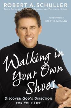 Hardcover Walking in Your Own Shoes: Discover God's Direction for Your Life Book