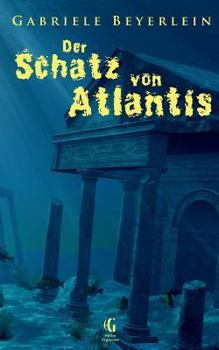 Paperback Der Schatz von Atlantis: Ungekürzte Ausgabe [German] Book
