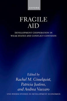 Hardcover Fragile Aid: Development Cooperation in Weak States and Conflict Contexts Book