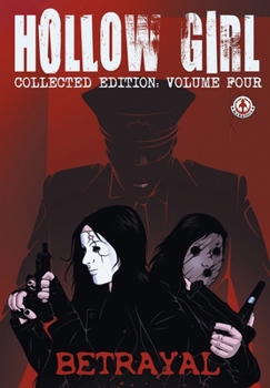 Paperback Hollow Girl Collected Edition Volume 4 - Betrayal Book