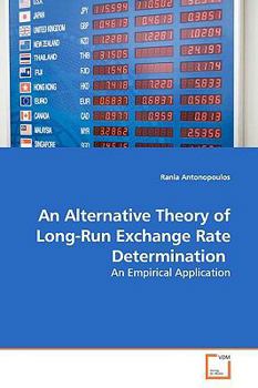 Paperback An Alternative Theory of Long-Run Exchange Rate Determination Book