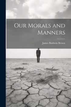 Paperback Our Morals and Manners Book