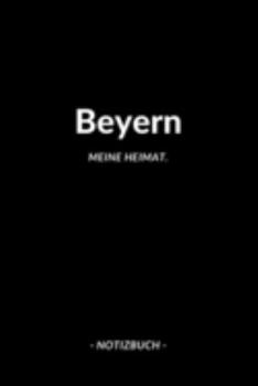 Beyern: Notizbuch / Notizblock A5 Punktraster | 120 Seiten Notizblock / Journal / Notebook für deine Stadt (German Edition)