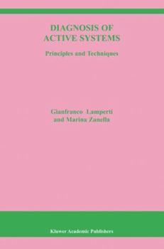 Hardcover Diagnosis of Active Systems: Principles and Techniques Book