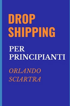 Paperback Dropshipping Per Principianti [Italian] Book