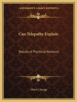 Paperback Can Telepathy Explain: Results of Psychical Research Book