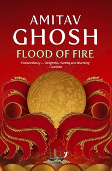 Flood of Fire - Book #3 of the Ibis Trilogy