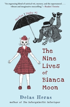 Paperback The Nine Lives of Bianca Moon Book