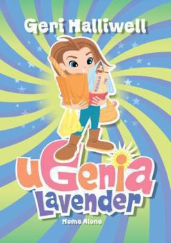 Ugenia Lavender Home Alone - Book #4 of the Ugenia Lavender